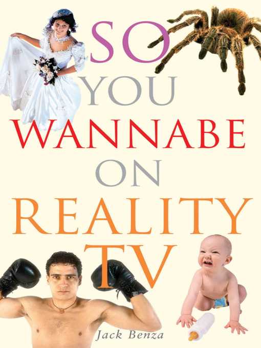 Title details for So You Wannabe on Reality TV by Jack Benza - Wait list